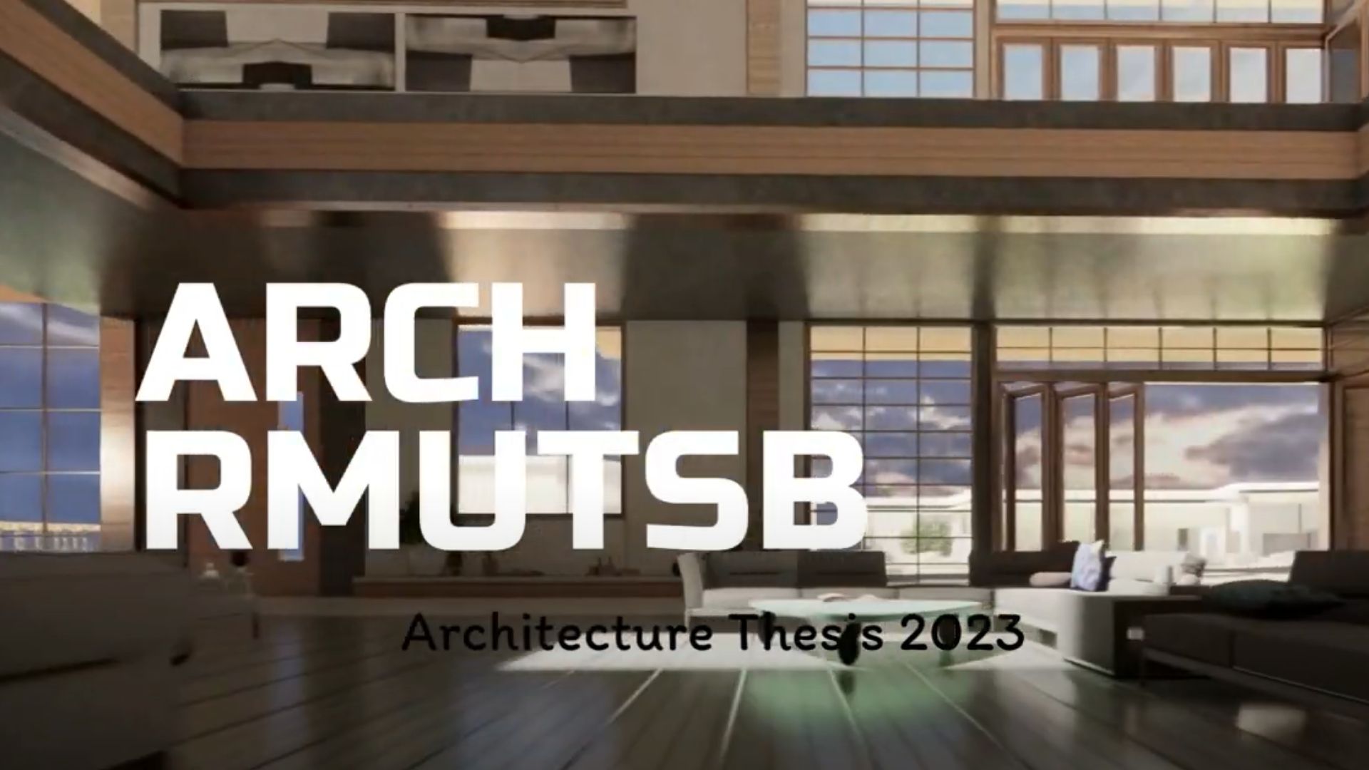 ARCH RUS Architecture Thesis 2023 - คณะวิศวกรรมศาสตร์และสถาปัตยกรรมศาสตร์